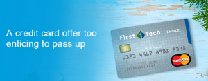 First Tech Choice Rewards World Mastercard